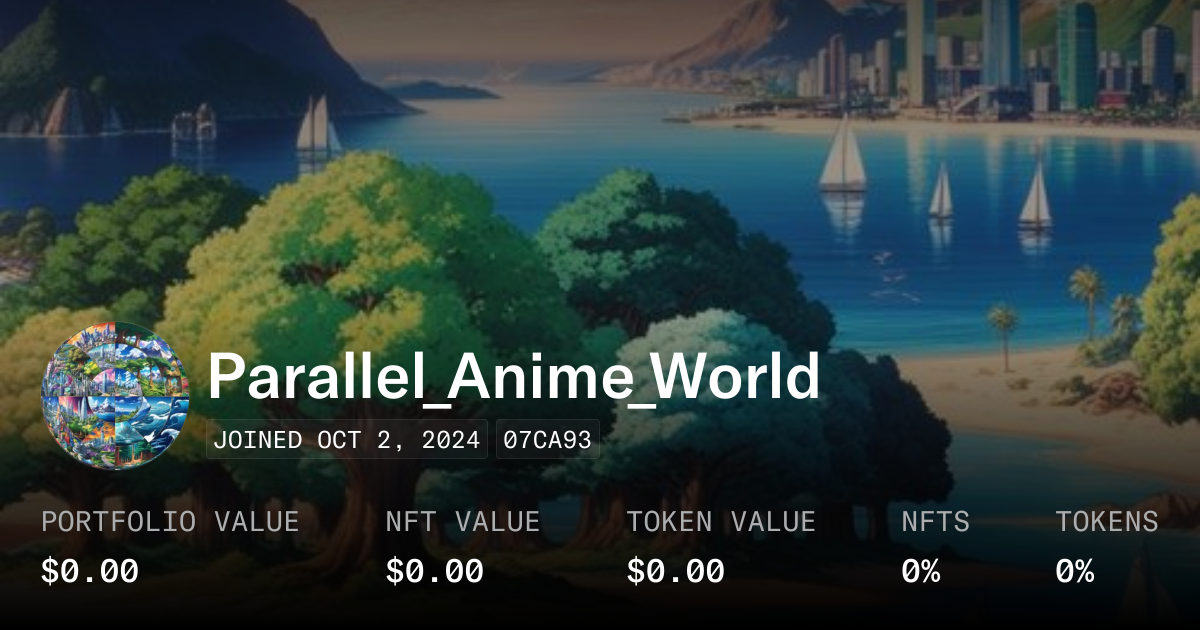 Parallel_Anime_World - Profile | OpenSea