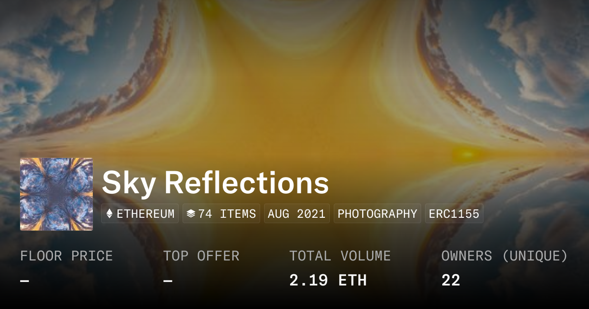 Sky Reflections - Collection | OpenSea