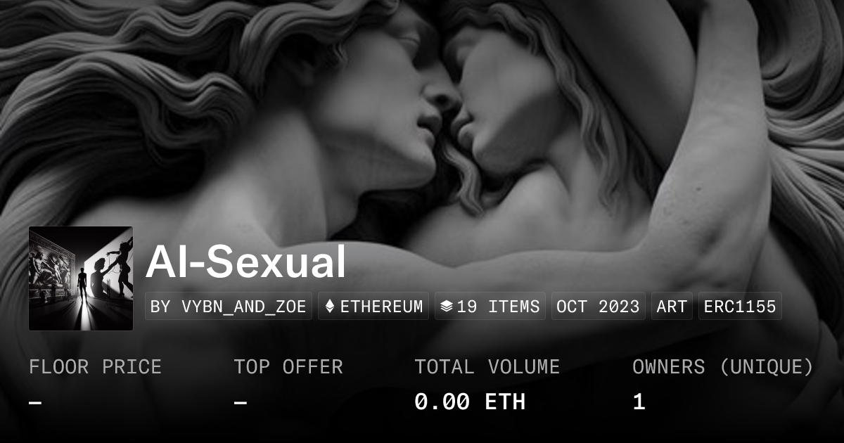 AI-Sexual - Collection | OpenSea