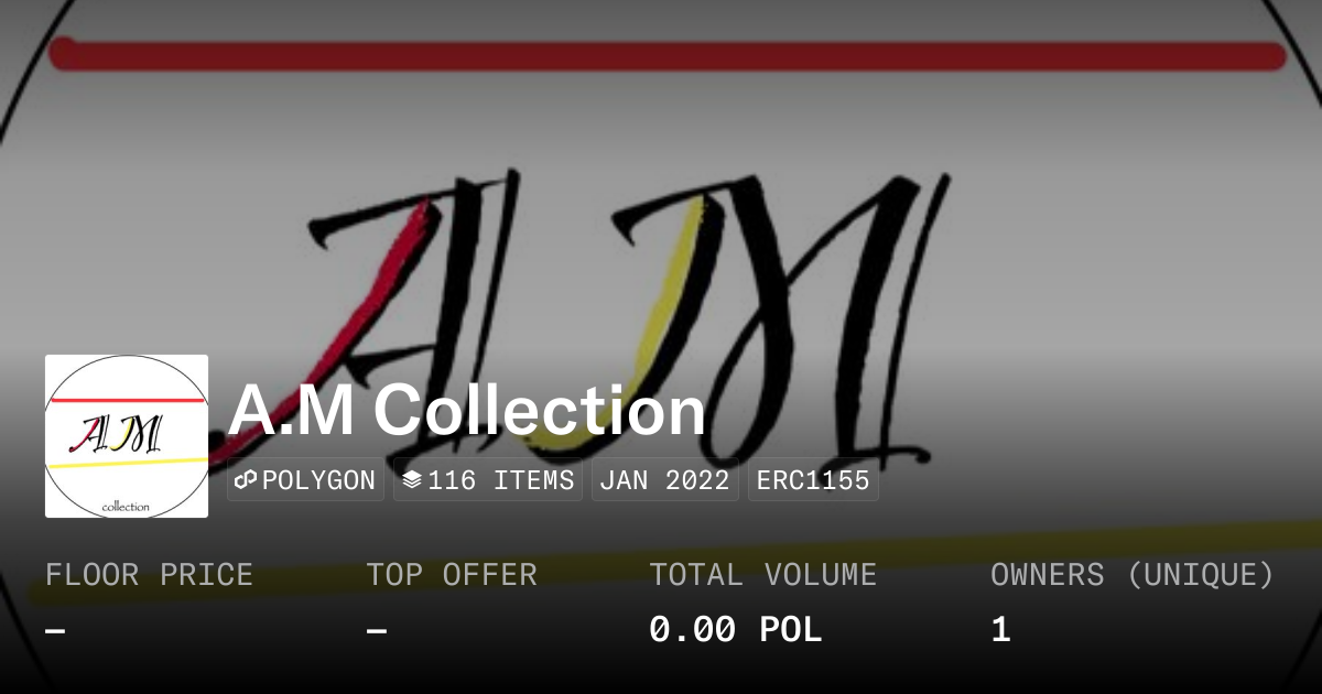 A.M Collection - Collection | OpenSea