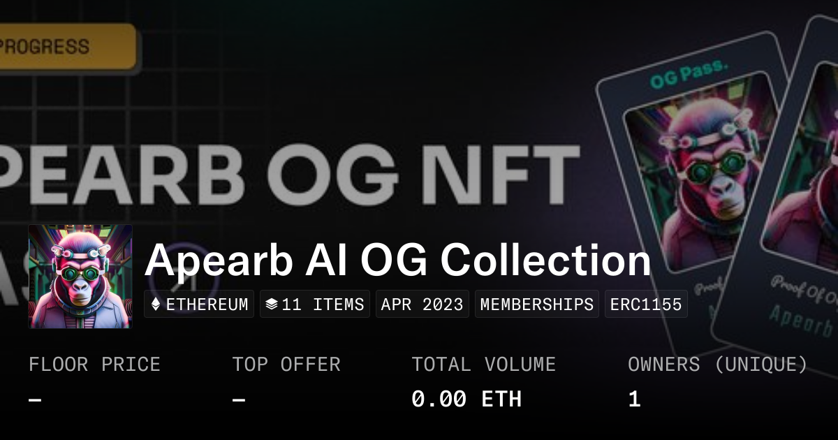 Apearb AI OG Collection - Collection | OpenSea