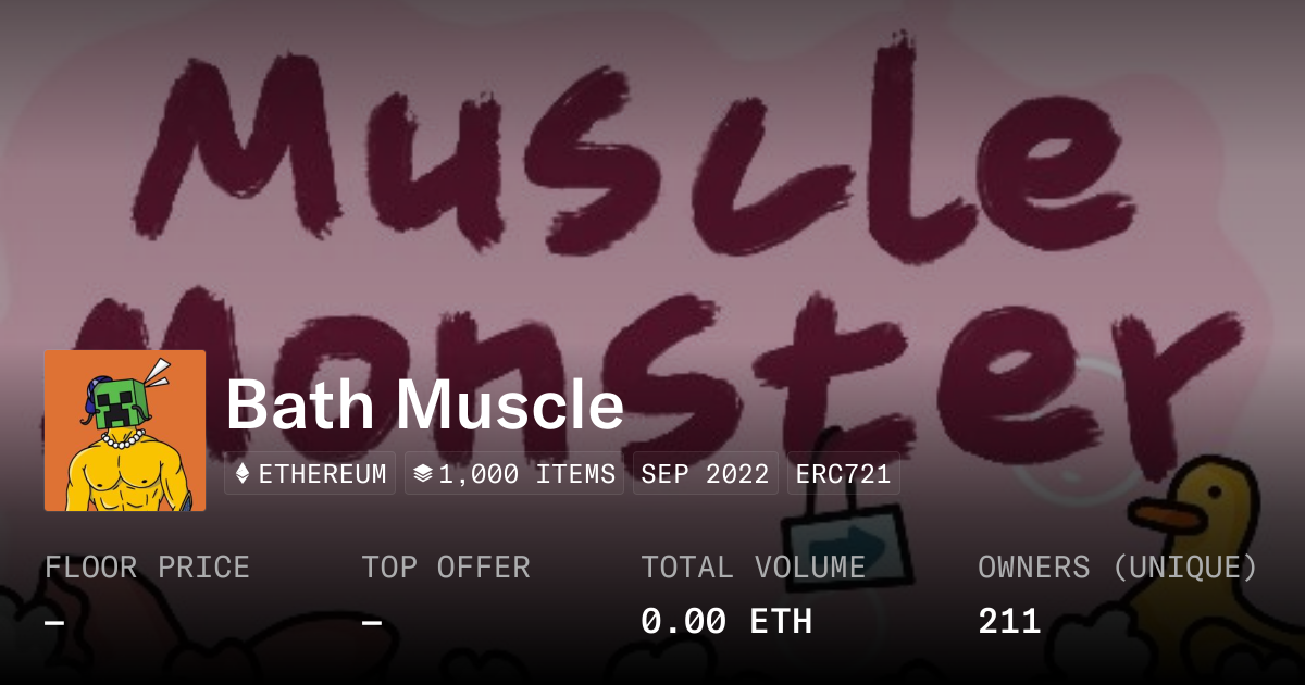Bath Muscle - Collection | OpenSea