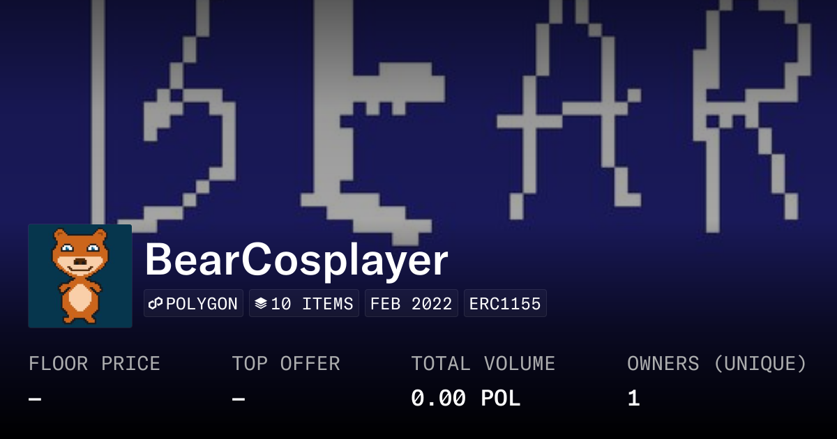 BearCosplayer - Collection | OpenSea