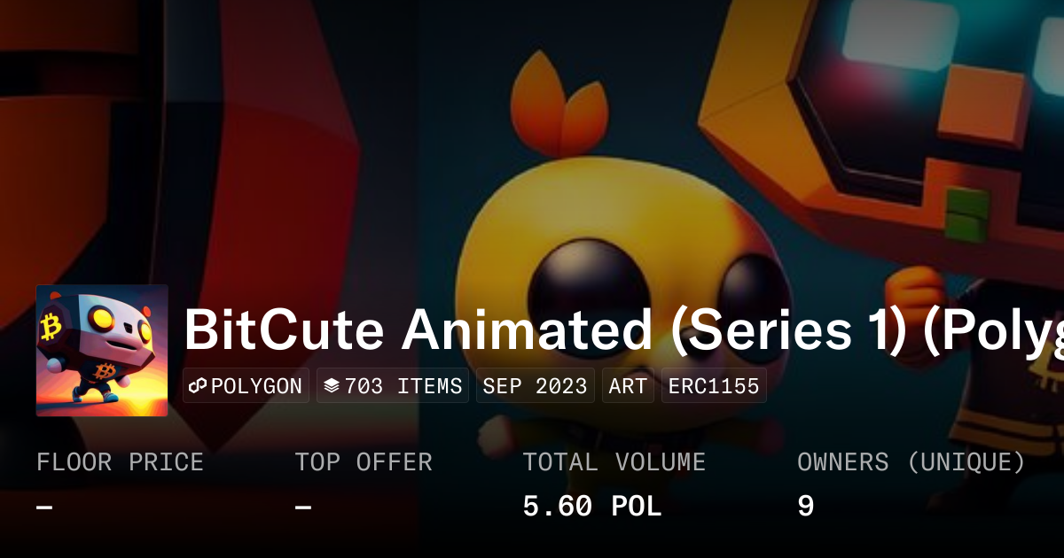 BitCute Animated (Series 1) (Polygon) - Collection | OpenSea
