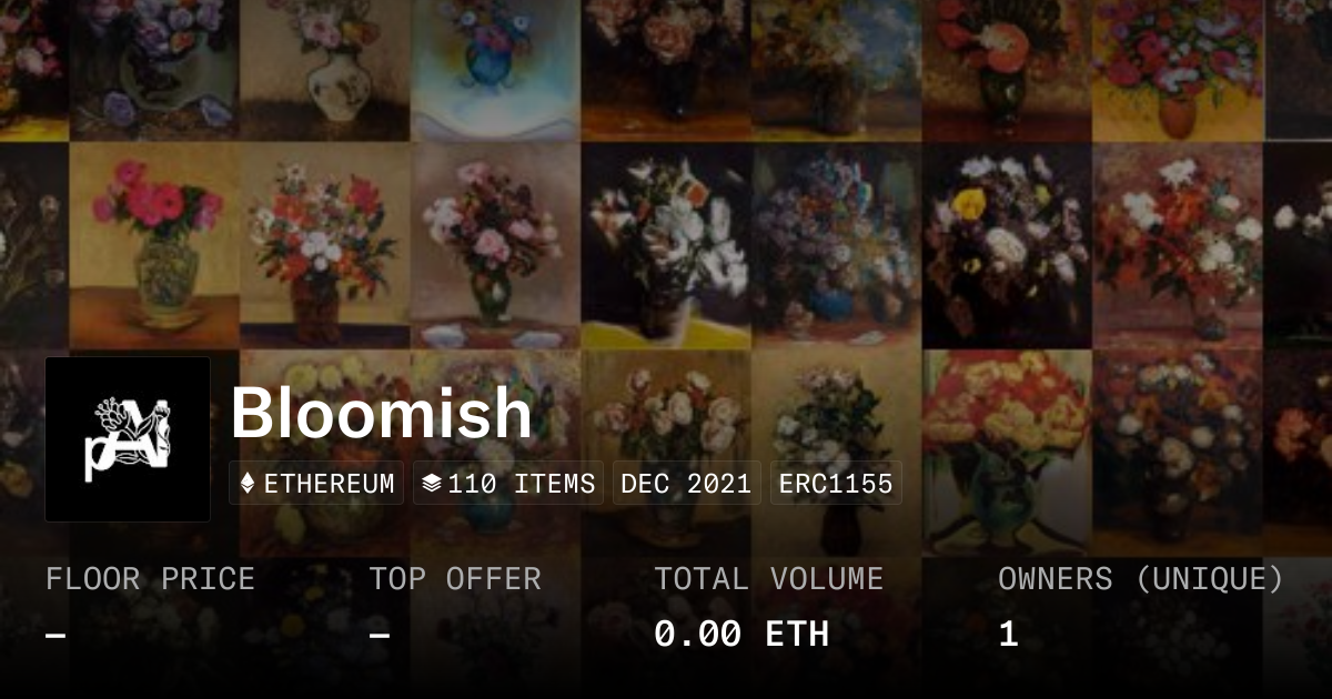 Bloomish - Collection | OpenSea