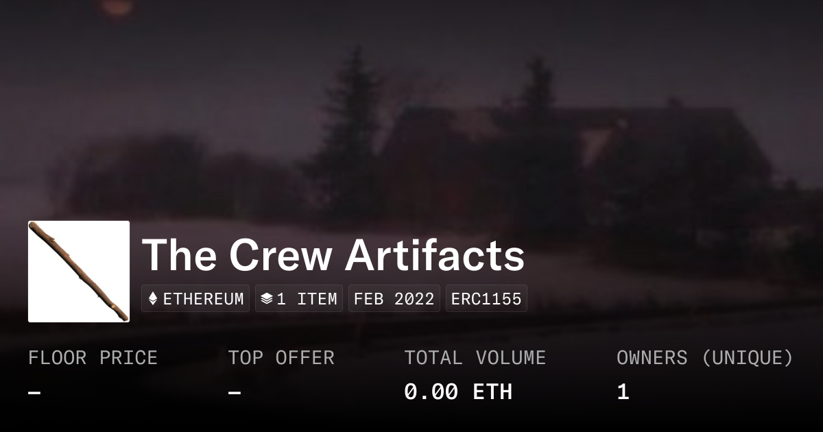 The Crew Artifacts - Collection | OpenSea