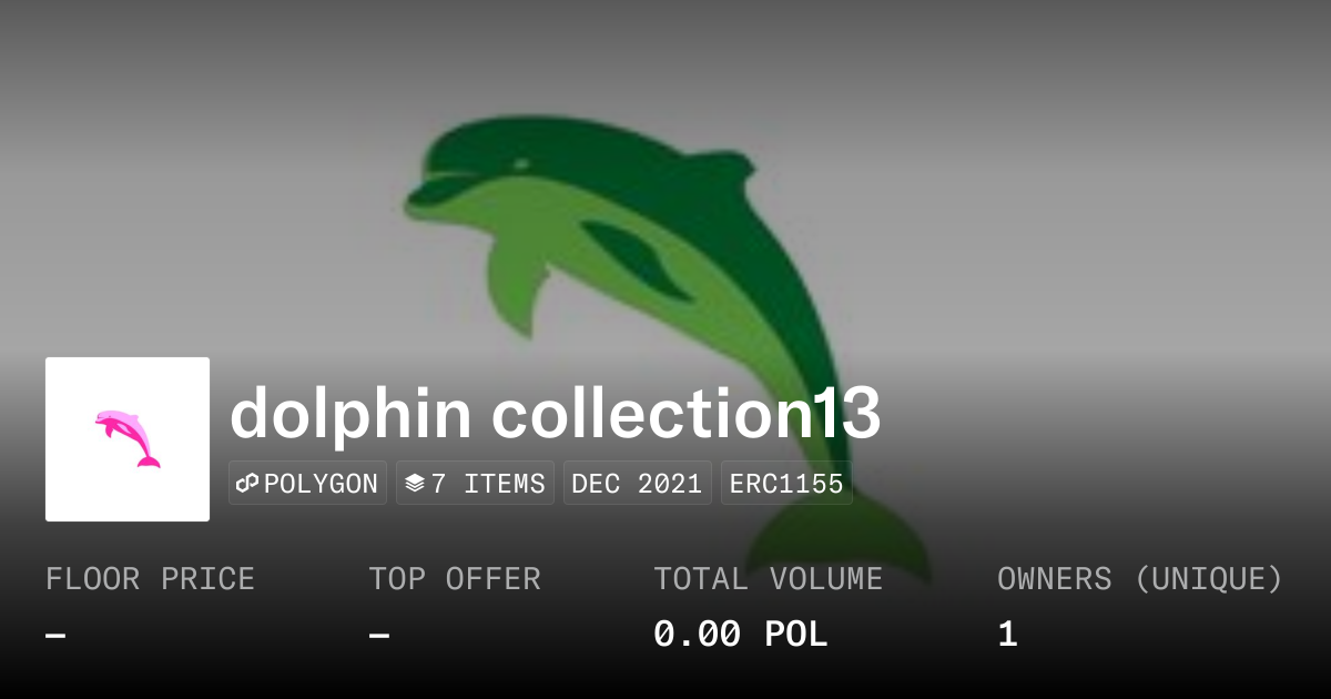 dolphin collection13 - Collection | OpenSea