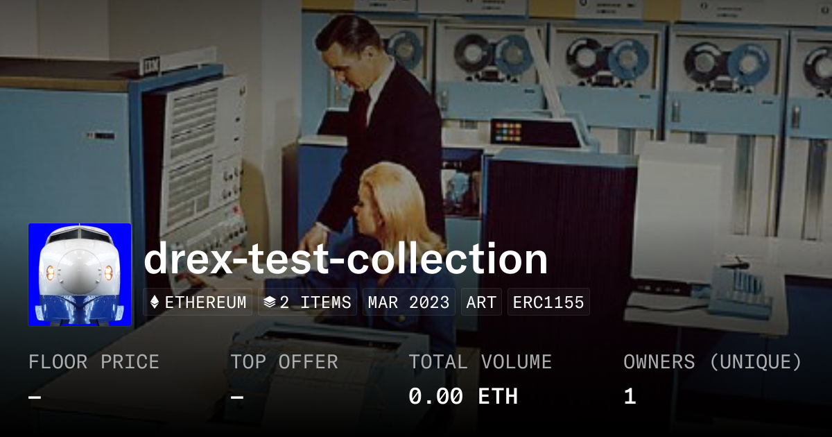 drex-test-collection - Collection | OpenSea