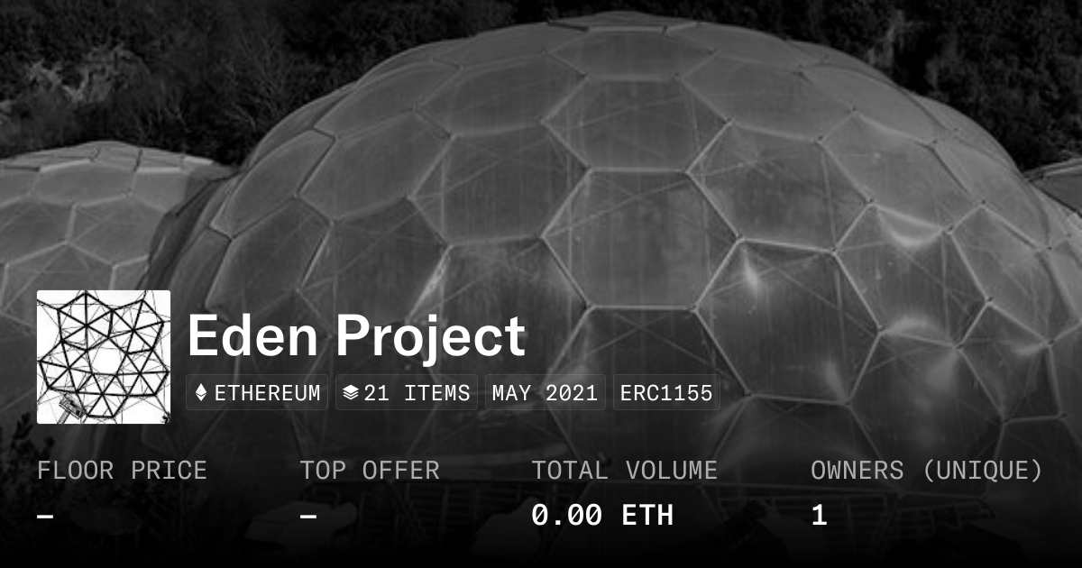 Eden Project - Collection | OpenSea