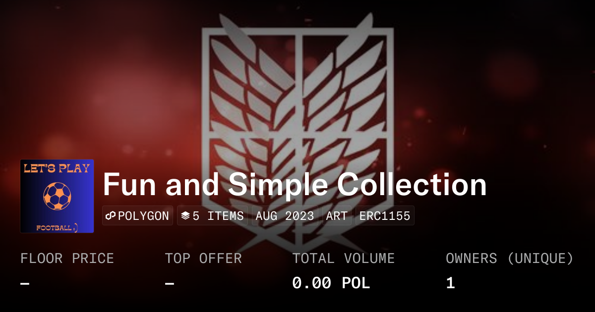 Fun and Simple Collection - Collection | OpenSea