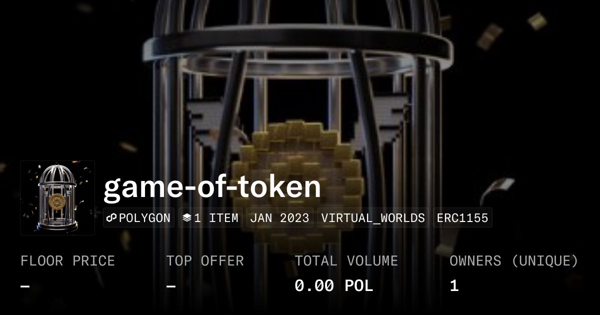 game-of-token - Collection | OpenSea