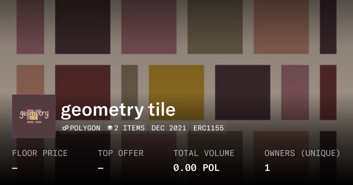 geometry tile - Collection | OpenSea