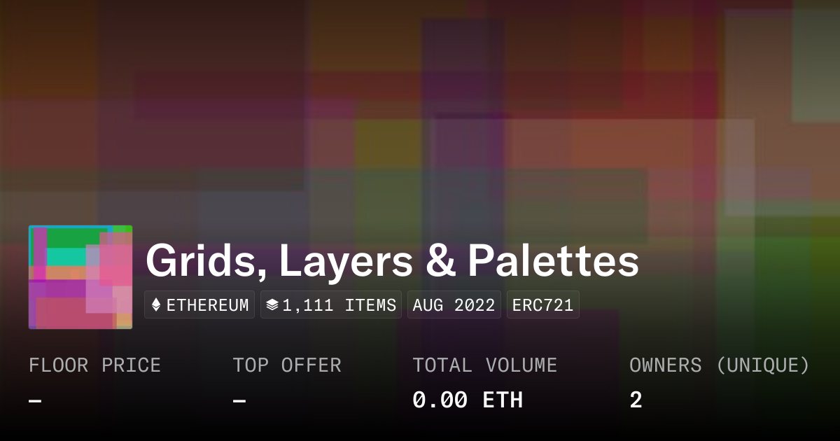 Grids, Layers & Palettes - Collection | OpenSea