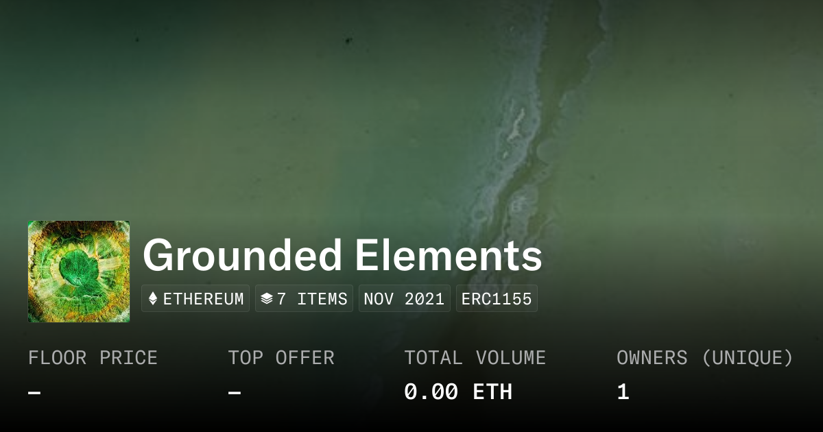 Grounded Elements - Collection | OpenSea