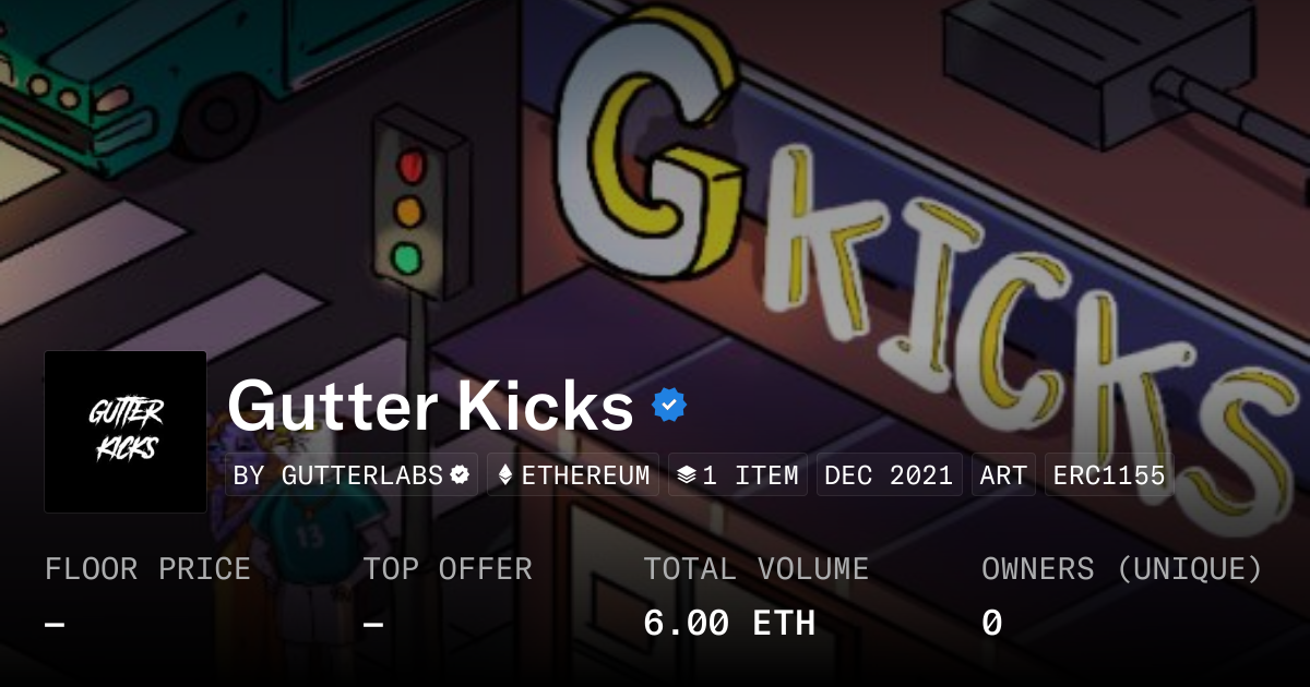 Gutter Kicks - Collection | OpenSea