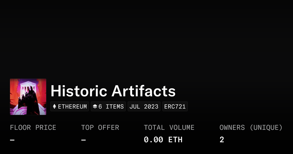 Historic Artifacts - Collection | OpenSea