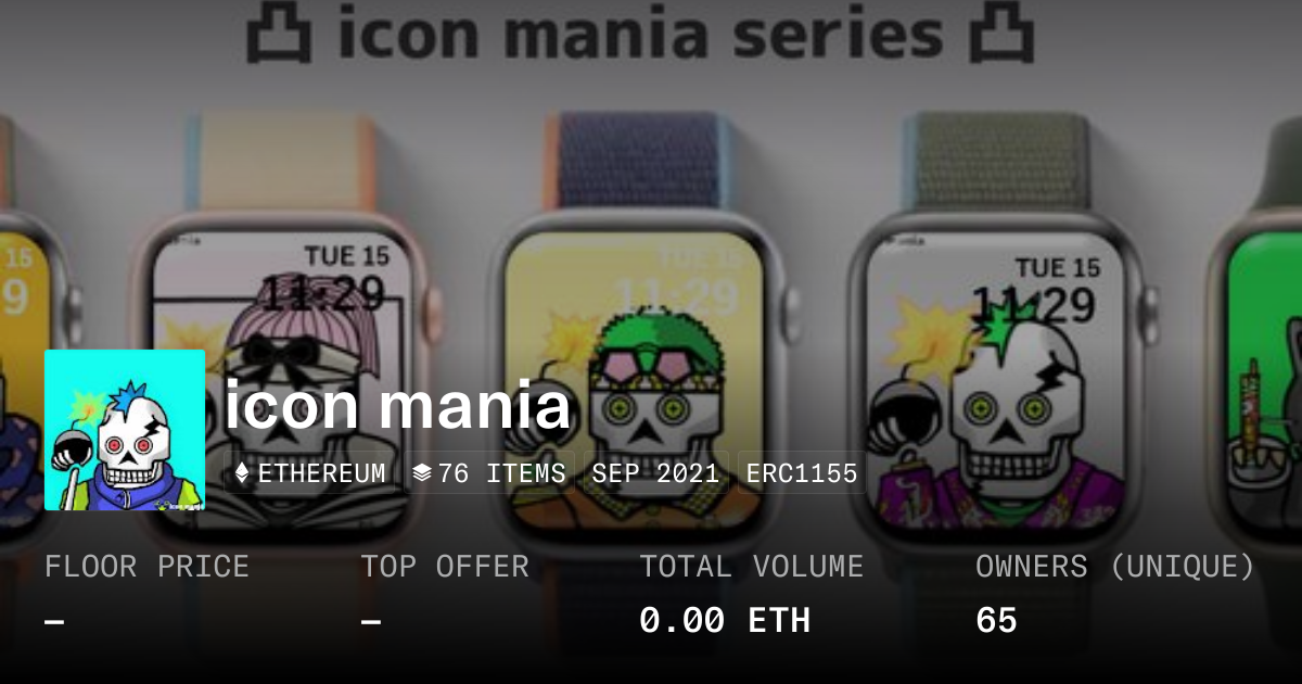 icon mania - Collection | OpenSea