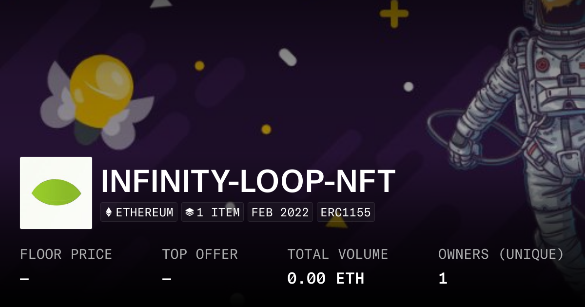 INFINITY-LOOP-NFT - Collection | OpenSea