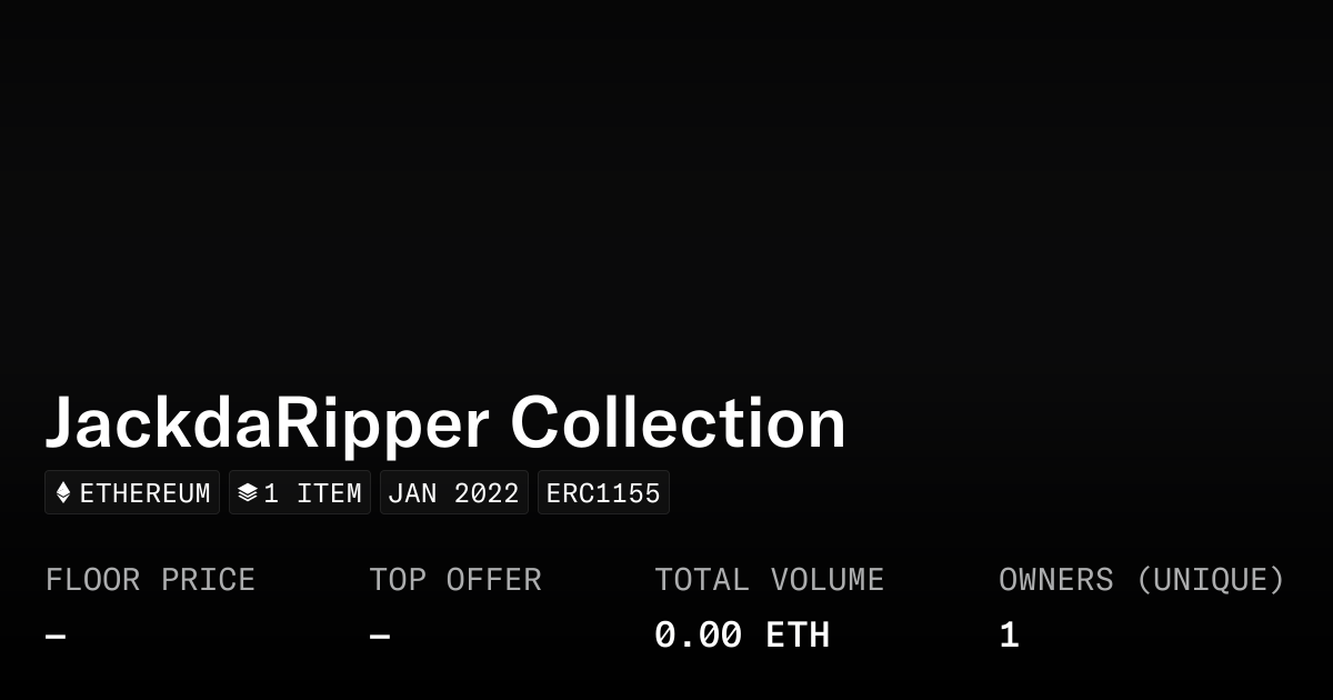 JackdaRipper Collection - Collection | OpenSea