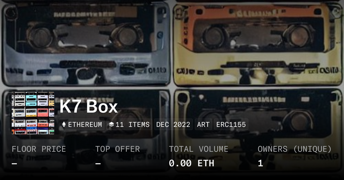 K7 Box - Collection | OpenSea