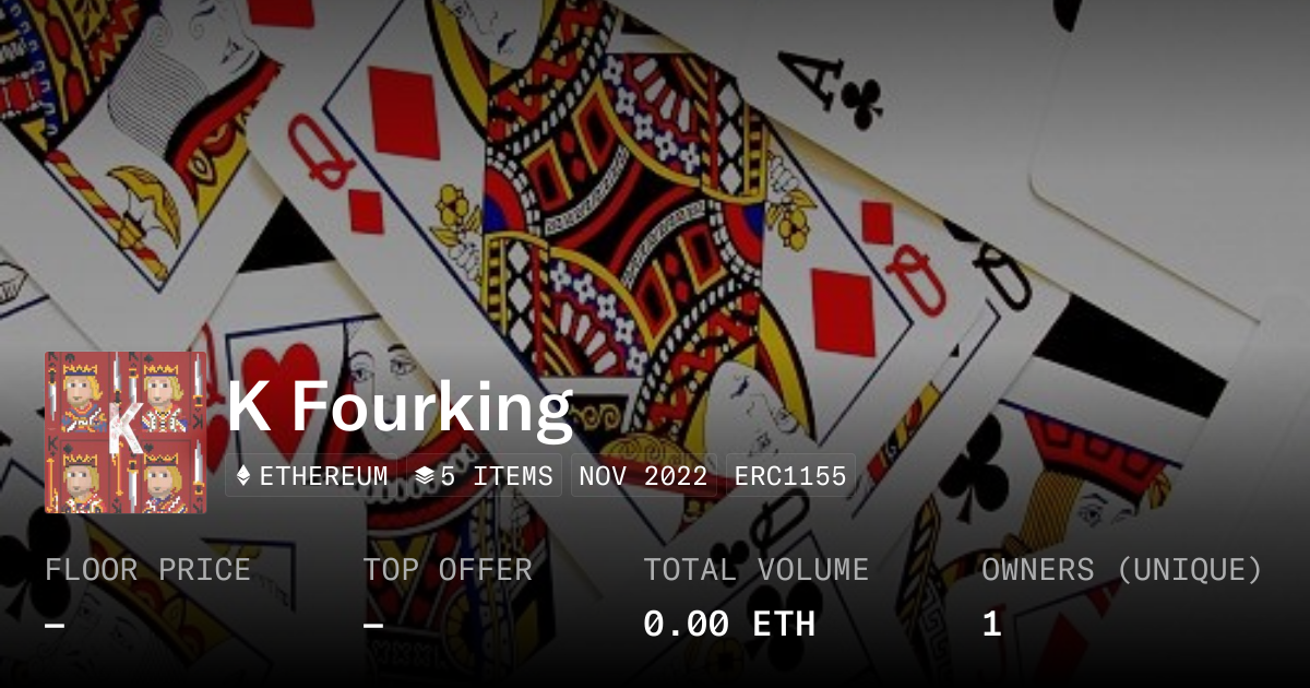 K Fourking - Collection | OpenSea