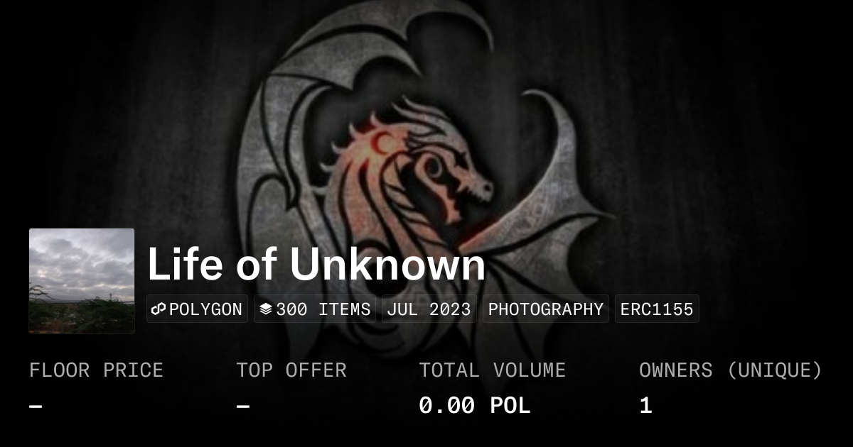 Life of Unknown - Collection | OpenSea