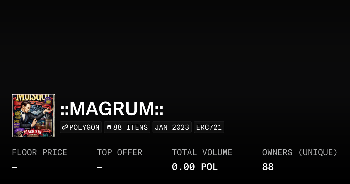 ::MAGRUM:: - Collection | OpenSea