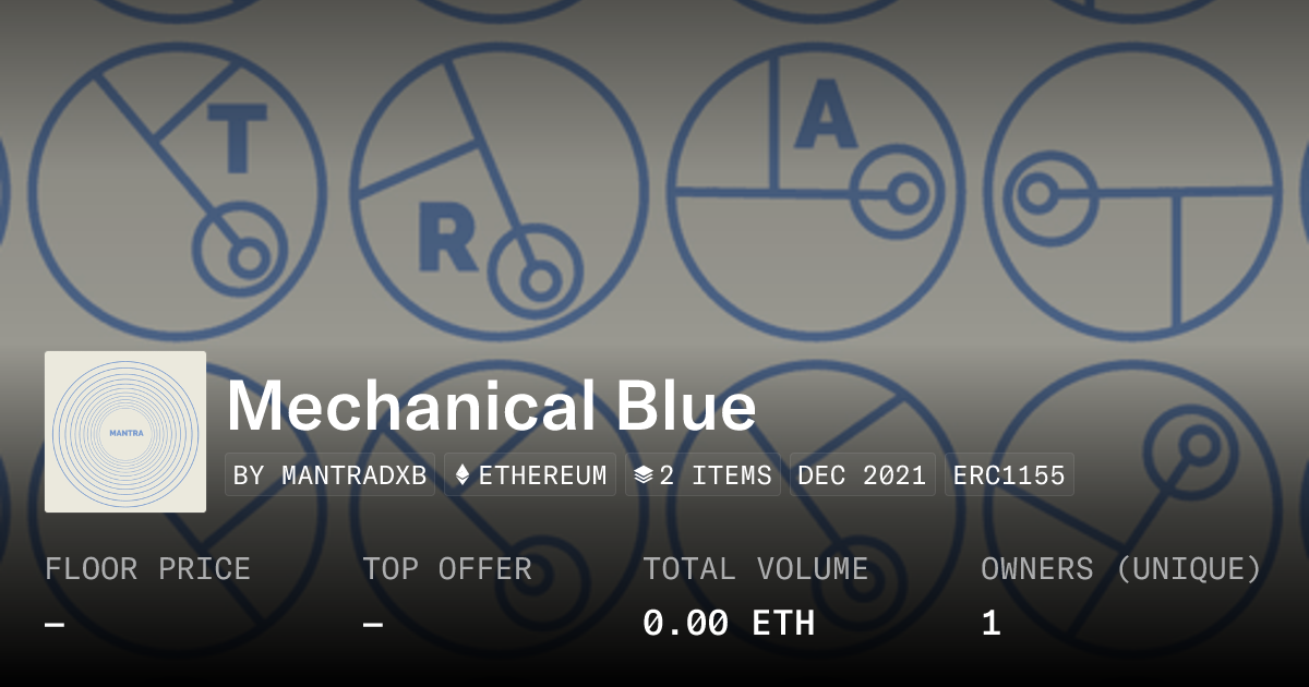 Mechanical Blue - Collection | OpenSea