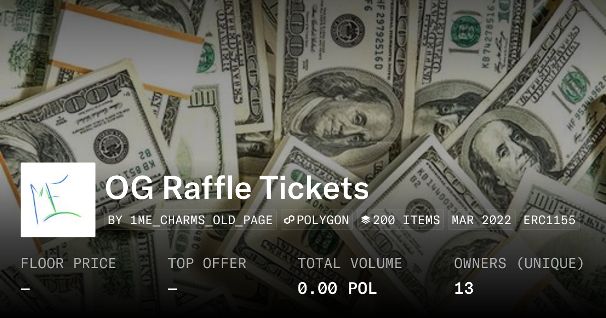 OG Raffle Tickets - Collection | OpenSea