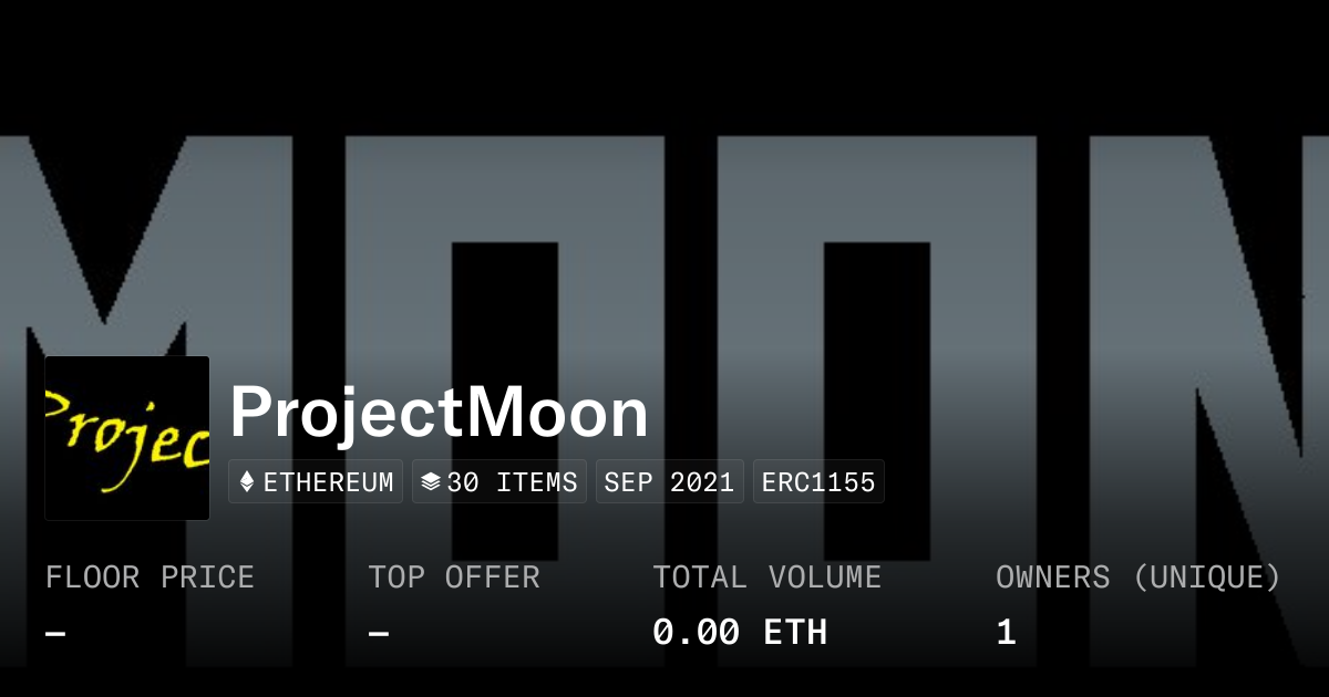 ProjectMoon - Collection | OpenSea
