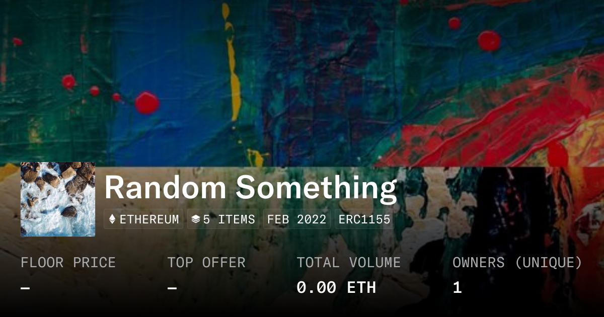 Random Something - Collection | OpenSea