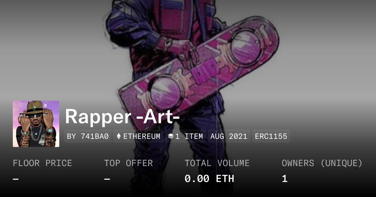 Rapper -Art- - Collection | OpenSea