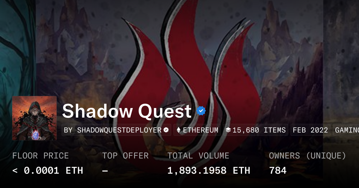 Shadow Quest 0.0002 ETH - Collection | OpenSea