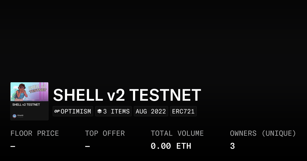 SHELL v2 TESTNET - Collection | OpenSea