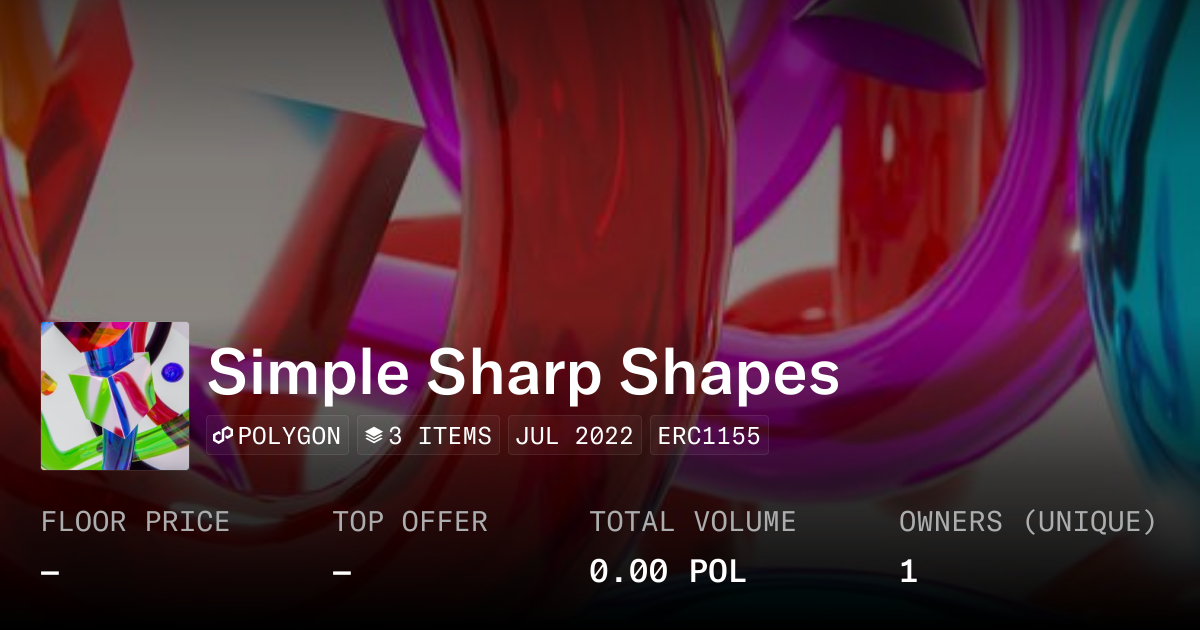 Simple Sharp Shapes - Collection | OpenSea