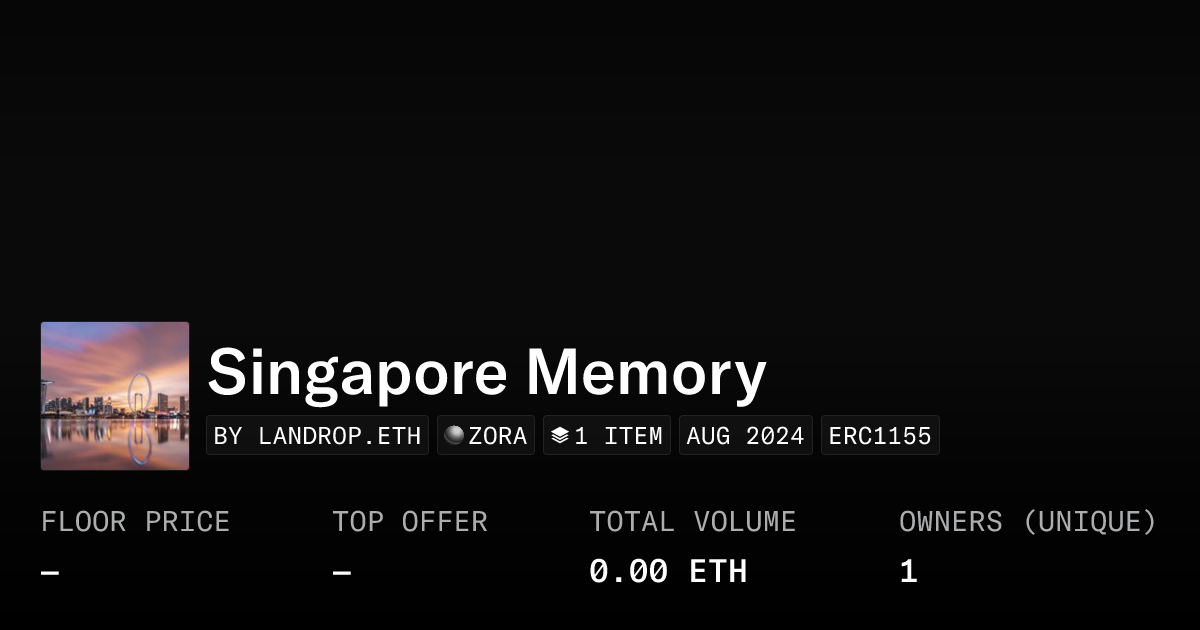 Singapore Memory - Collection | OpenSea