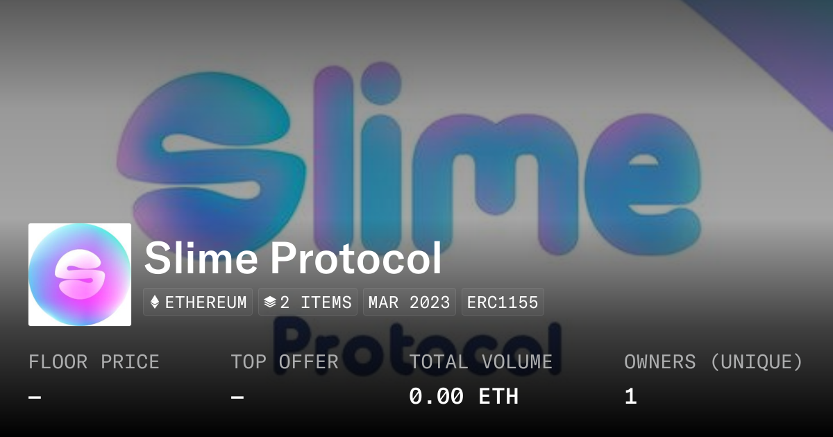 Slime Protocol - Collection | OpenSea