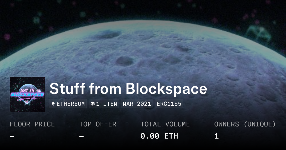Stuff from Blockspace - Collection | OpenSea