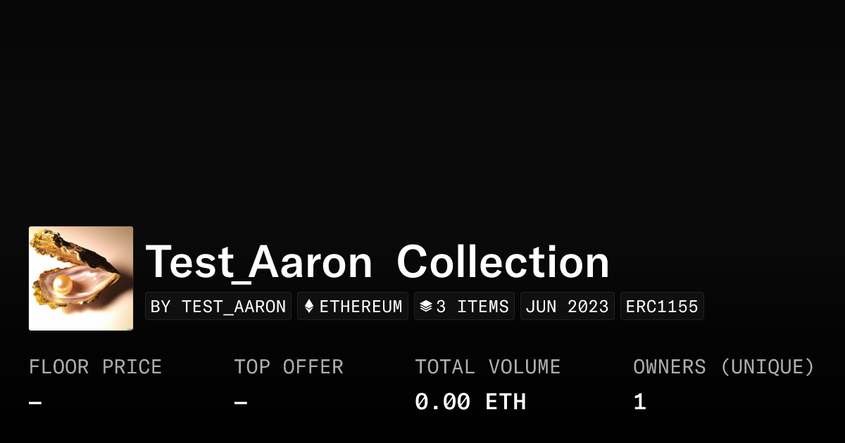 Test_Aaron Collection - Collection | OpenSea