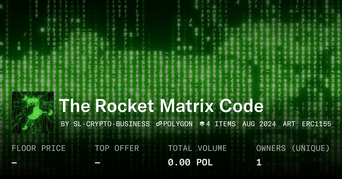 The Rocket Matrix Code - Collection | OpenSea