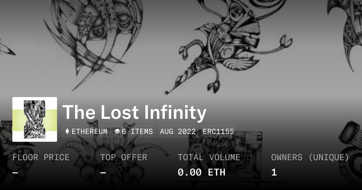 The Lost Infinity - Collection | OpenSea