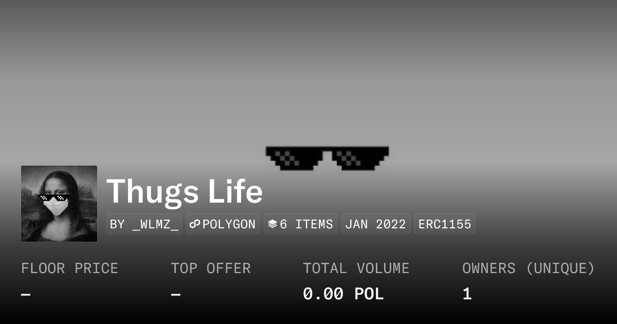 Thugs Life Collection OpenSea