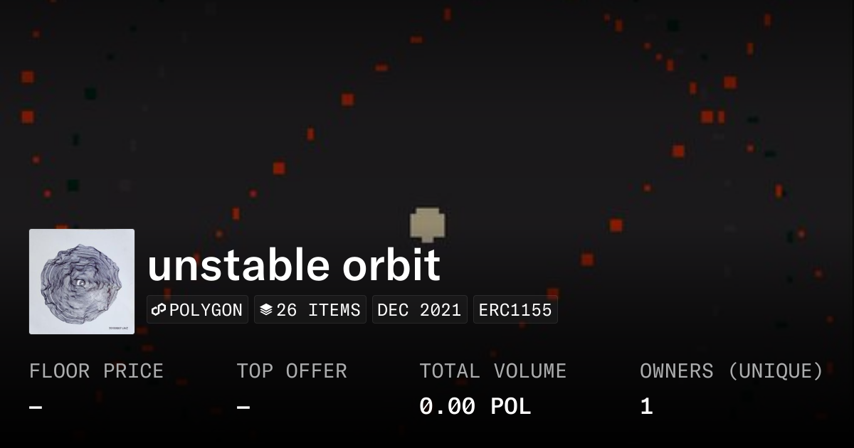 unstable orbit - Collection | OpenSea