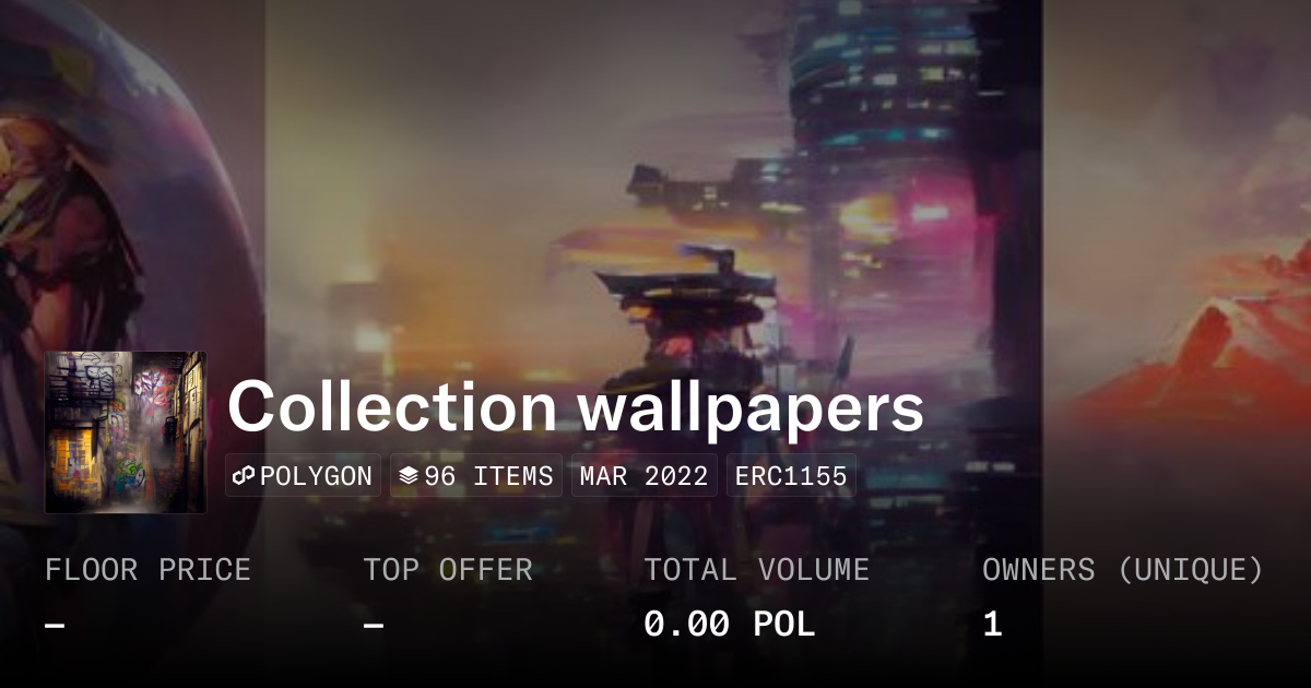Collection wallpapers - Collection | OpenSea